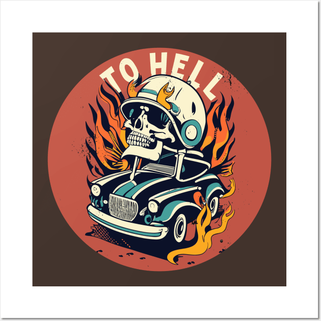 to hell hot rod Wall Art by Kingrocker Clothing